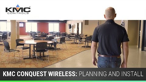 KMC Conquest Wireless: Planning and Install