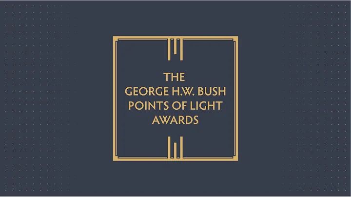 The George H.W. Bush Points of Light Awards