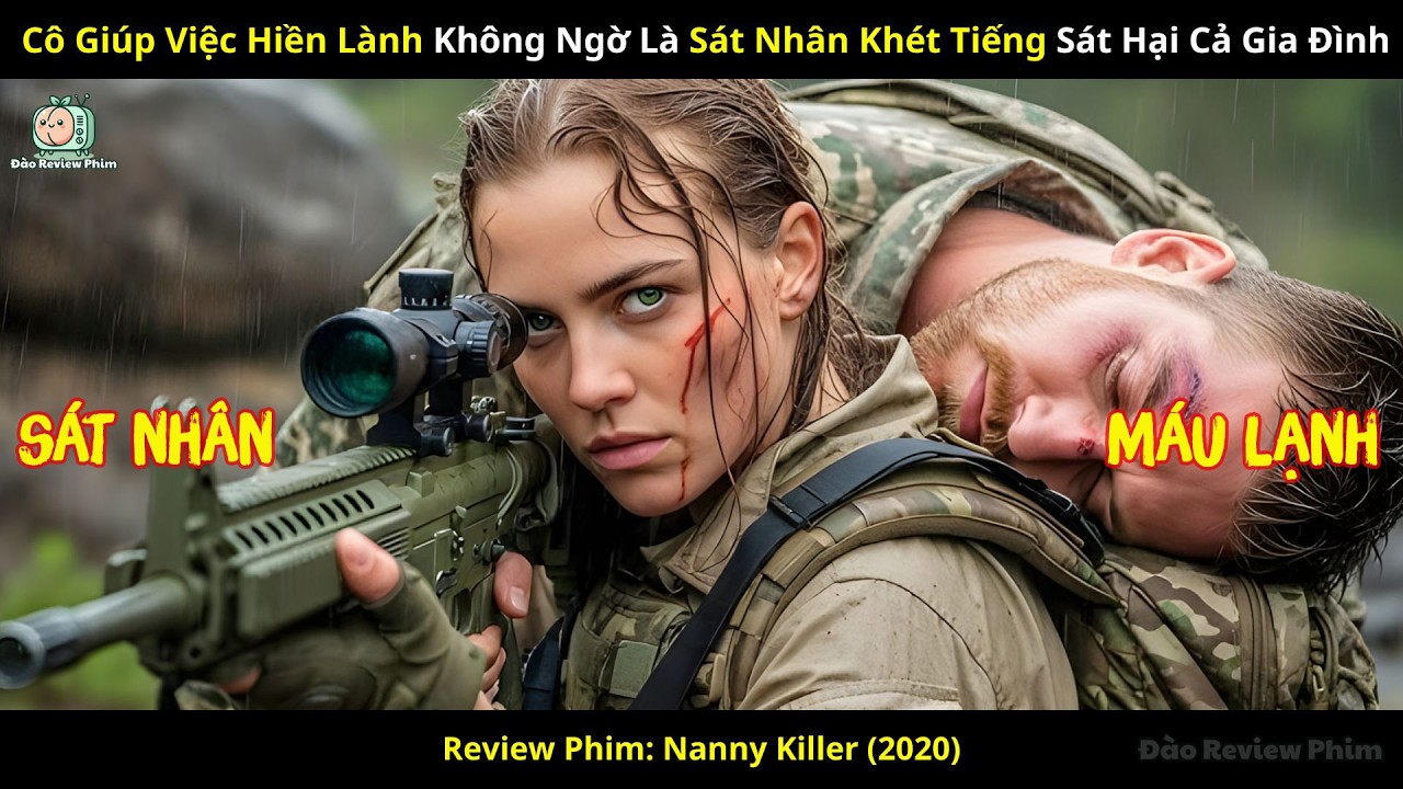 [Review Phim] Cô Giúp Việc Hiền Lành Không Ngờ Là Sát Nhân Khét Tiếng Sát Hại Cả Gia Đình