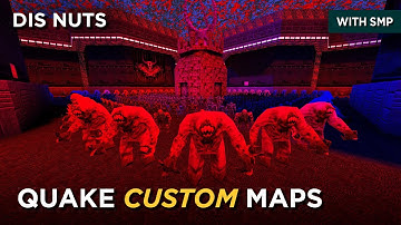 Quake Maps - Dis Nuts