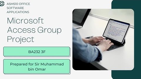ASM510 Microsoft Access Group Project