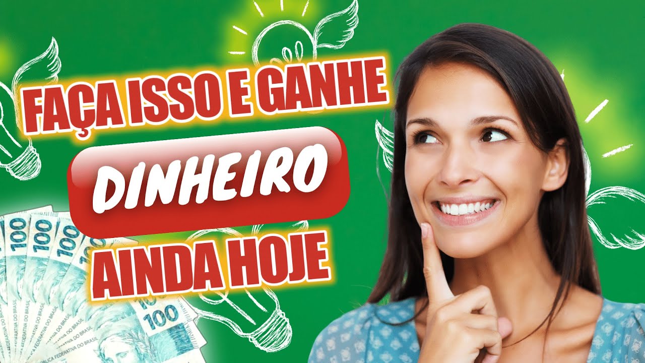 7 COISAS PARA GANHAR DINHEIRO RÁPIDO E FÁCIL