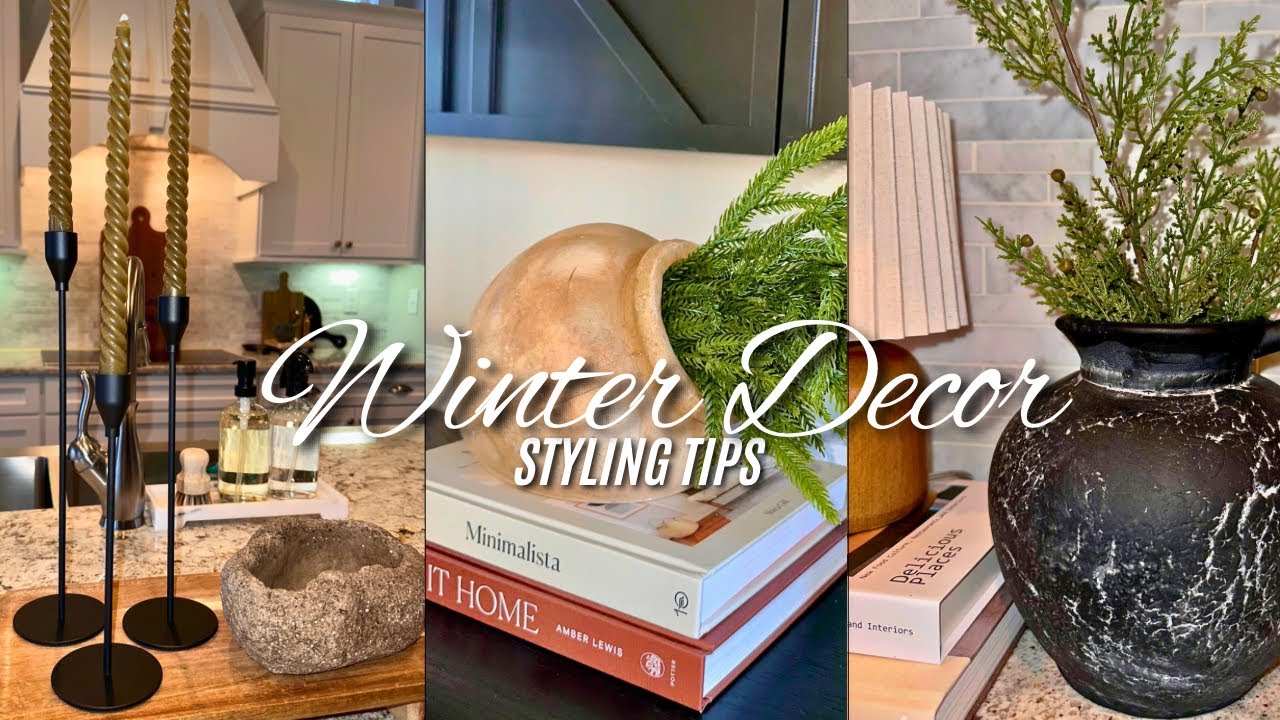 Winter Decorate With Me | Styling Tips for Winter 2025 & How to Style Your Home for the Season