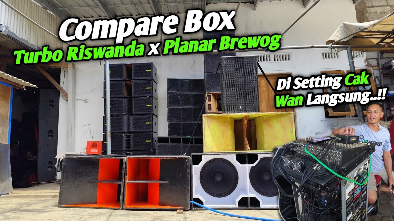 Ternyata Seperti Ini Perbedaan Suara Box Turbo Riswanda x Box Planar Ala Brewog..!!