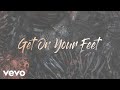 Gloria Estefan - Get On Your Feet (Audio)