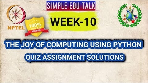 Nptel The Joy Of Computing Using Python Week 10 Quiz Assignment Solutions | Swayam