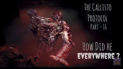 The Callisto Protocol | Full Gameplay Walkthrough / No Commentary Part -16 | CJ420GAMING