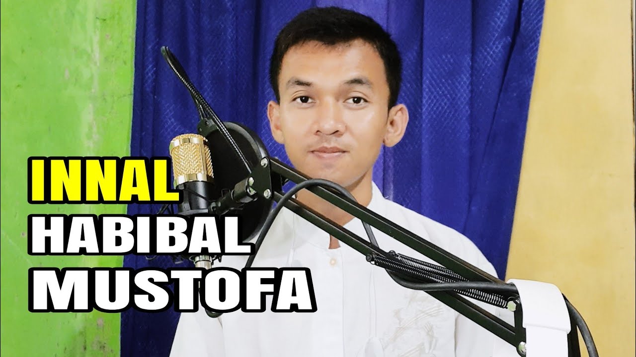 INNAL HABIBAL MUSTHOFA | lirik dan terjemah - YouTube