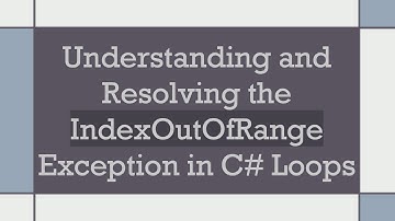 Understanding and Resolving the IndexOutOfRange Exception in C- Loops