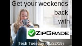 Get Your Weekends Back with ZipGrade (Tutorial)