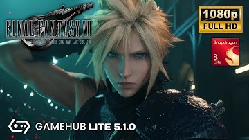 Final fantasy VII remake setting max graphics 720p gamehub lite 5.1.0 android offline 