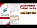 Print Customer Name on Cash Sales Bill in EBase Barcode Billing Software | Free Download ebase.co.in