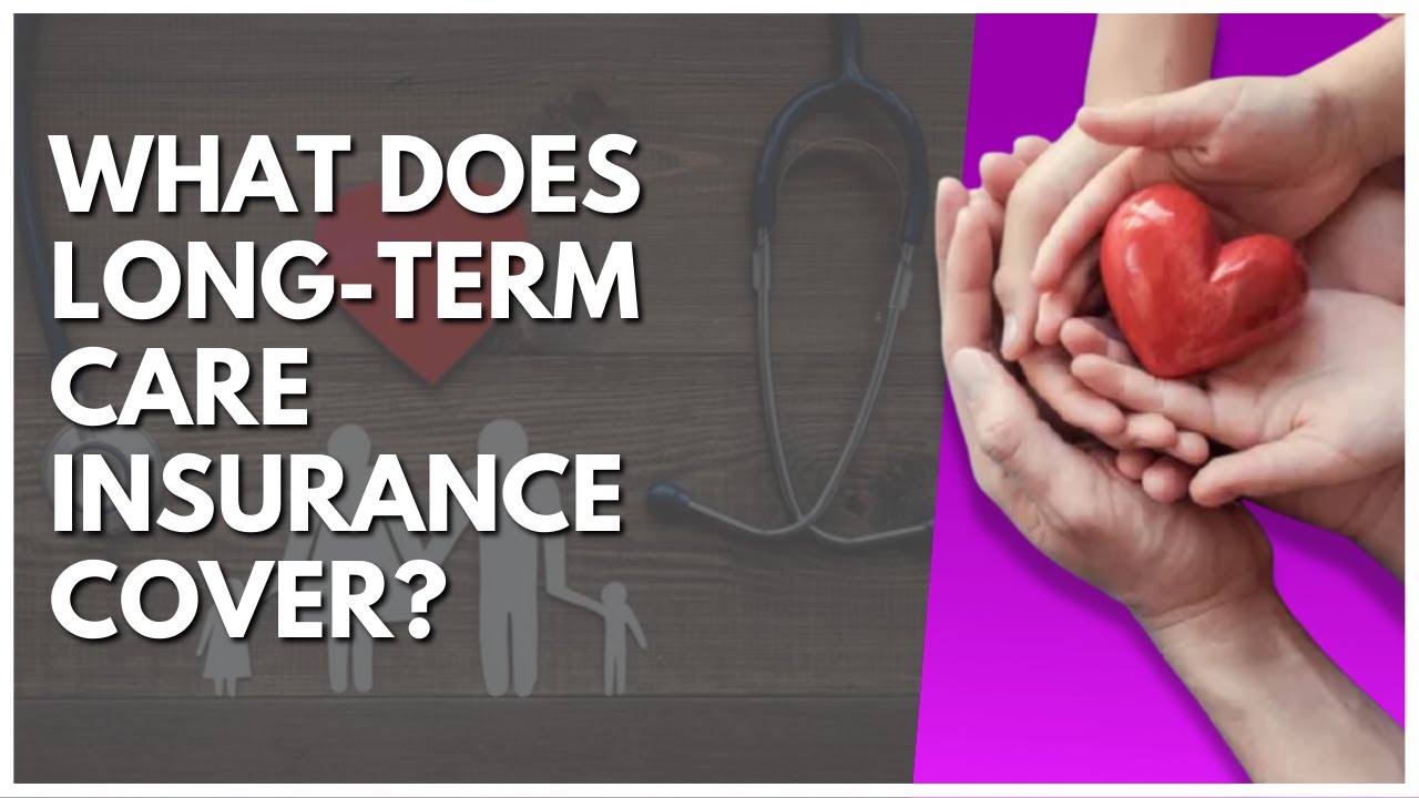 What Does Longterm Care Insurance Cover? YouTube
