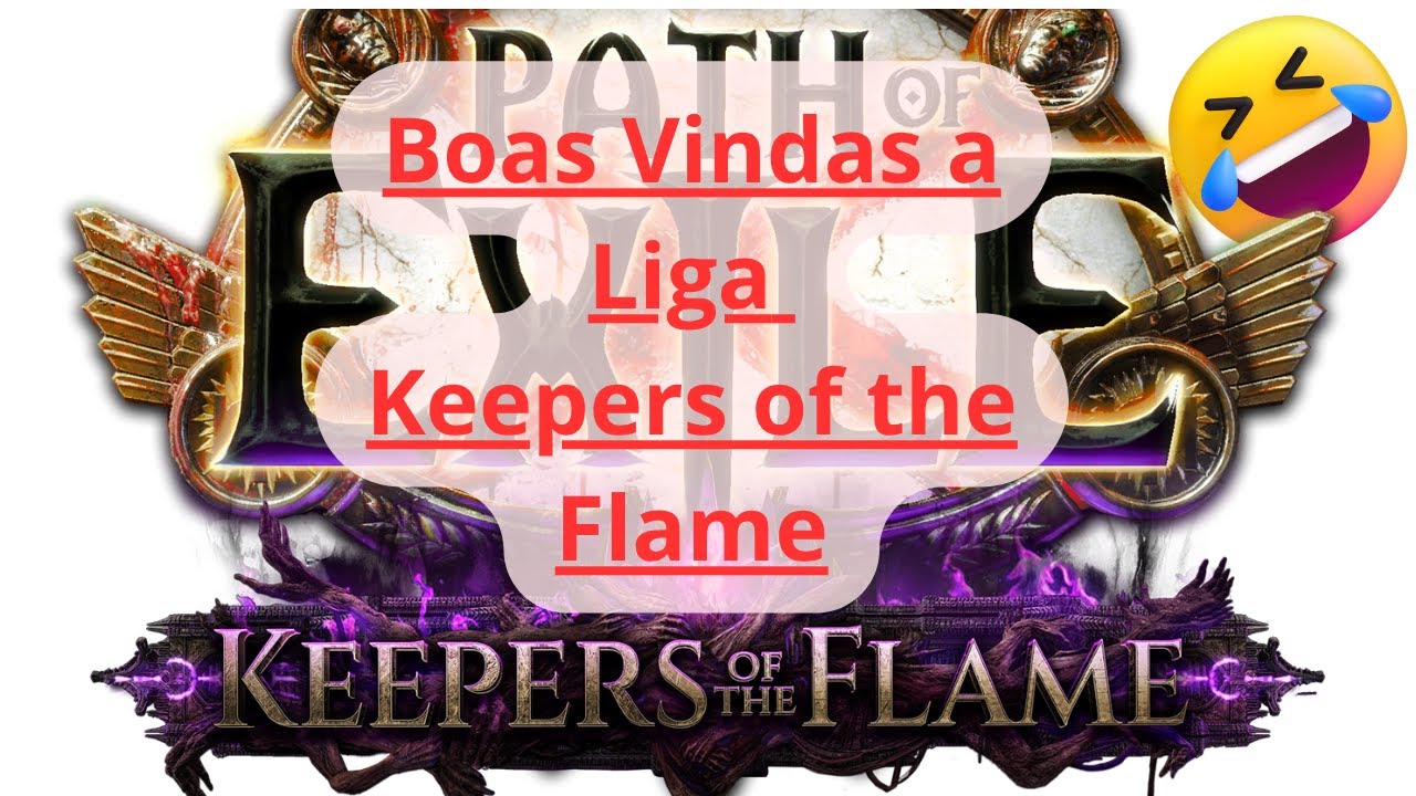 [3.27] Boas Vindas a Liga Keepers of the Flame