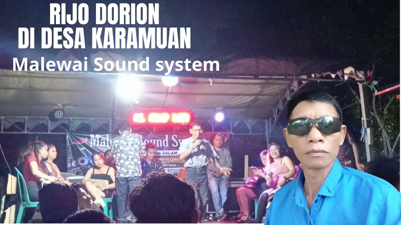 RIJO DONGKOI DORION || By. MALEWAI SOUND SYSTEM || Desa Karamuan