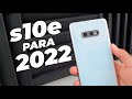 Aún vale la pena? Samsung Galaxy s10e en 2022