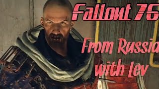 From Russia with Lev | Wastelanders Quest | Part 3 | Fallout 76