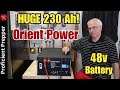 HUGE 230Ah Orient Power 48v Battery - Packs a Punch!