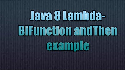 Java Lambda-BiFunction andThen example