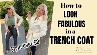 Elegant Ways To Style A Trench Coat For Women Over 50