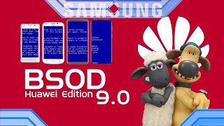 🐑BLUE SCREEN OF DEATH 9 (HUAWEI EDITION) 🐑