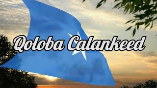 National Anthem Of Somalia - Qolobaa Calankeed lyrics