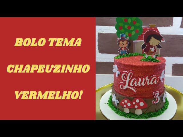 Bolo Chantininho Chapeuzinho Vermelho  Festa da chapeuzinho vermelho,  Festa infantil chapeuzinho vermelho, Bolo