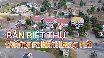 Bán biệt thự mặt tiền Tỉnh Lộ 44A cửa ngõ đi biển Long Hải @sotaynhadat  - #bánbiệtthự
