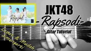 gitar Tutorial Jkt48  Rapsodi Mudah  Cepat Dimengerti Untuk Pemula