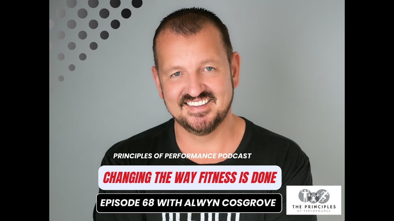 Podcast 068 - Changing the Way Fitness is Done with Alwyn Cosgrove ...