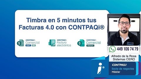 Timbra en 5 minutos tus Facturas 4.0 con CONTPAQi, Obligatorio 1 de Abril 2023
