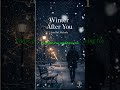 Does December still feel wrong? | Winter After You 💔 #newmusic2026 #soulfulmelody #acousticpop