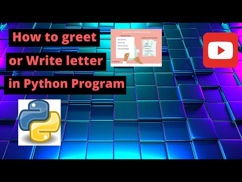 How to greet or write letter in #Python program