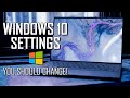Windows 10 Settings You Should Change Right Away! 2021