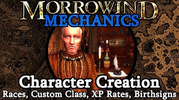 Character Creation - Morrowind Mechanics