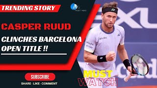Casper Ruud Clinches Barcelona Open Title, Avenges Monte Carlo Defeat