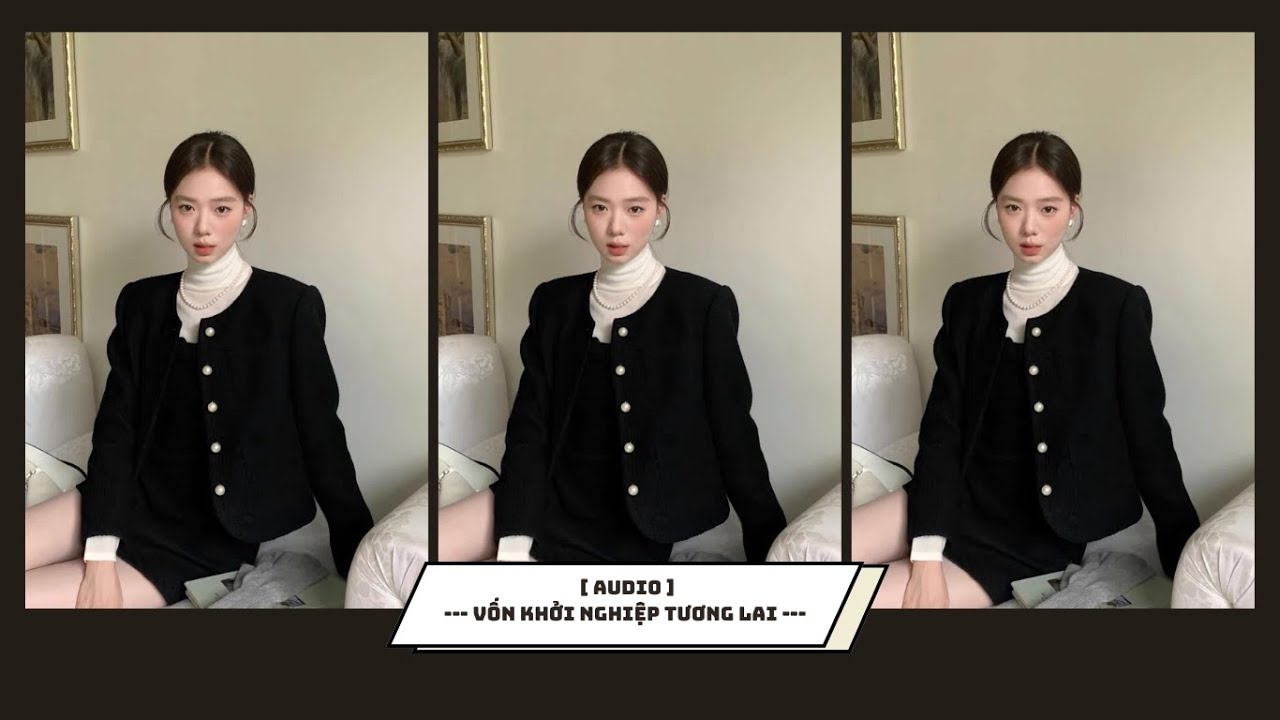 [ FULL ] : || VỐN KHỞI NGHIỆP TƯƠNG LAI || RIN~