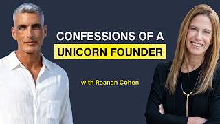 From $10M Loss to $1B Company: The Untold Reality of Building a Startup | Ra’anan Cohen | E155