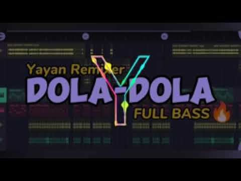 Dola-dola Full Bass