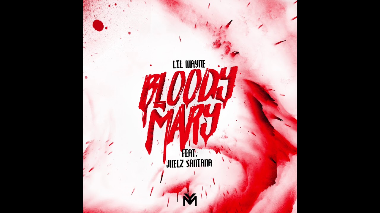 Download Lil Wayne - Bloody Mary feat. Juelz Santana (Official Audio) D6 Reloaded