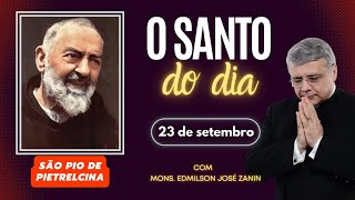 Santo Do Dia - 23 De Setembro São Pio De Pietrelcina