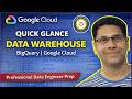 First Look at a Data Warehouse in Google Cloud using BigQuery | Explained Simply