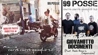 Video thumbnail of "99 POSSE - Giovanotto Documenti (Feat. Paolo Rossi & Caparezza) - Curre Curre Guagliò 2.0"