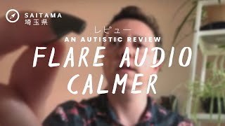 An AUTISTIC review of Flare CALMER inserts