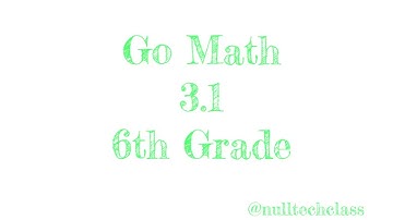 6th Grade Go Math 3.1