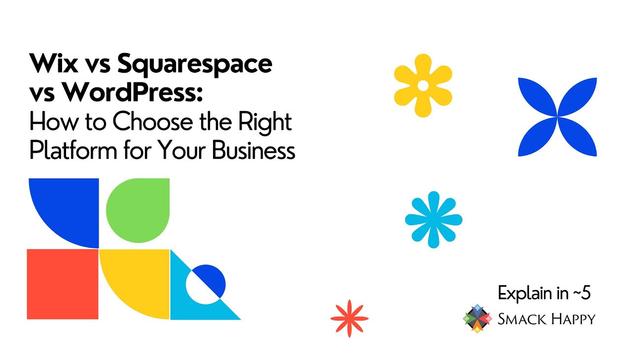 Wix vs Squarespace vs WordPress: How to Choose the Right Platform for Your Business