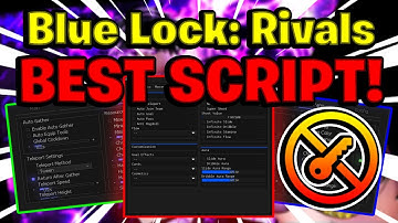 Blue Lock: Rivals Script GUI / Hack (FREE FLOWS, AUTOFARM, INF SPINS, AND MORE) *NO KEY*