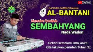 BERSEMBAHYANG || KARAOKE || COVER AL-BANTANI GAMBUS