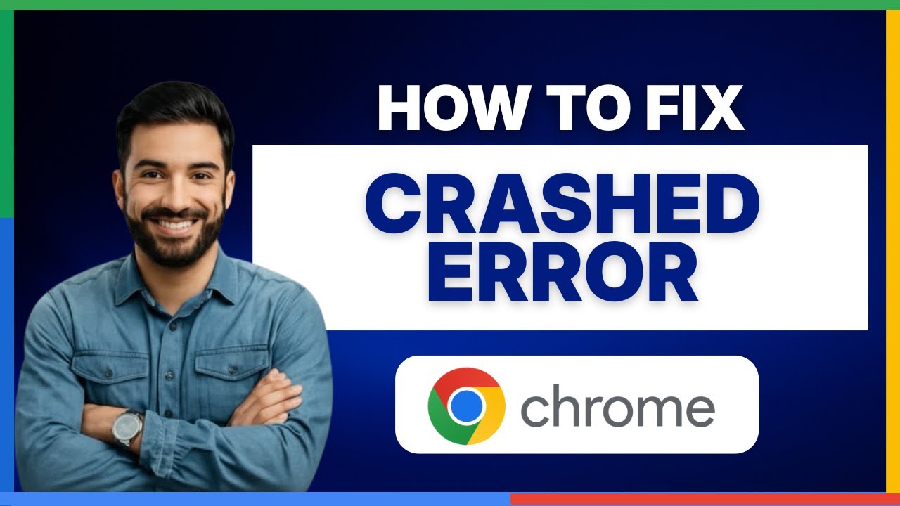 How to fix Google Chrome crashed error in Windows [FULL GUIDE]