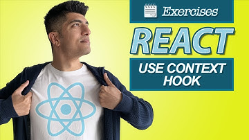 Exercises: useContext Hook - React In Depth